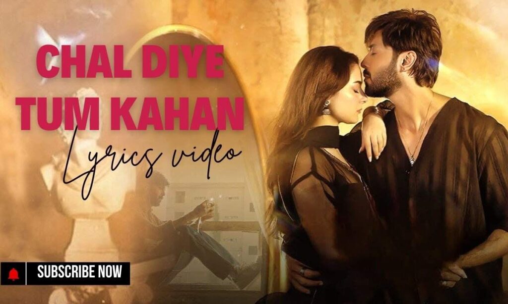 chal-diye-tum-kahan-lyrics
