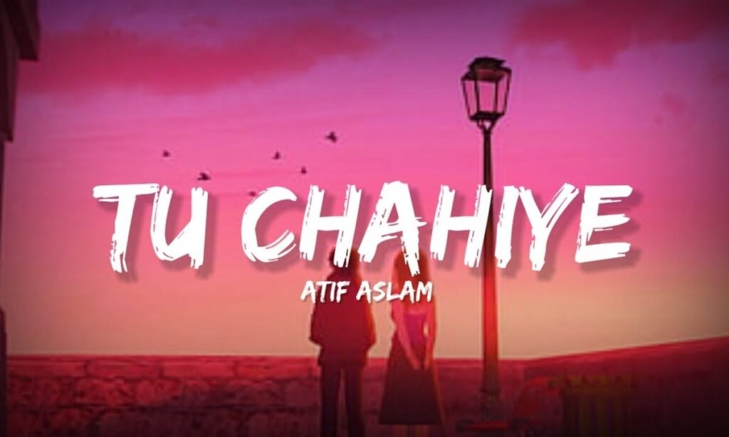tu-chahiye-lyrics