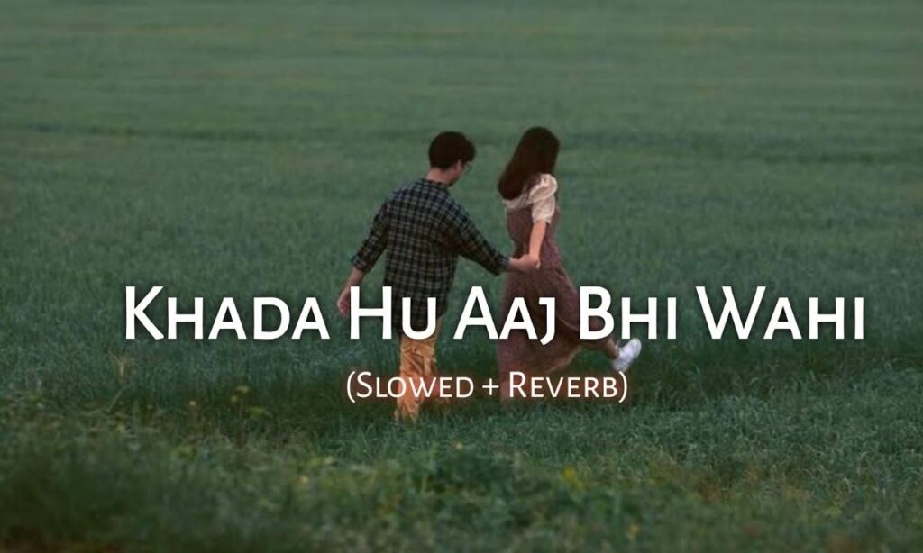 khada-hu-aaj-bhi-wahi-lyrics-choo-lo-the-local-train