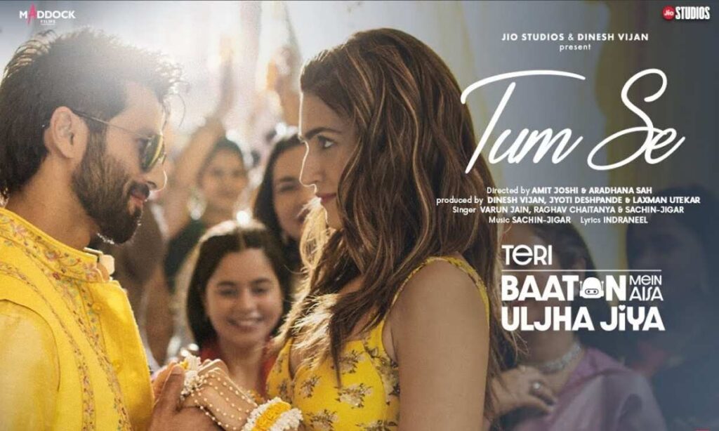 tum-se-lyrics-sachin-jigar-raghav-chaitanya-varun-jain-teri-baaton-mein-aisa-uljha-jiya