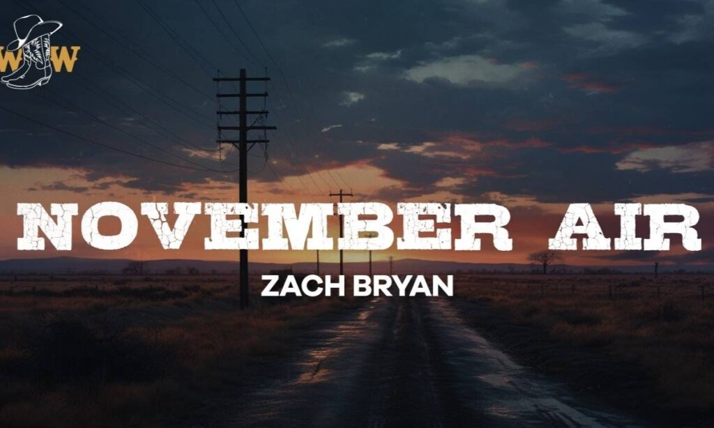 zach-bryan-november-air-lyrics