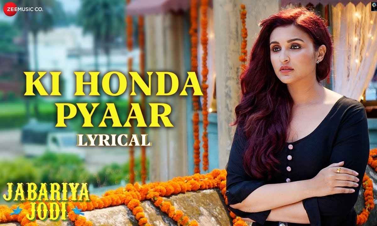 ki-honda-pyaar-lyrics-translation-jabariya-jodi-sidharth-parineeti