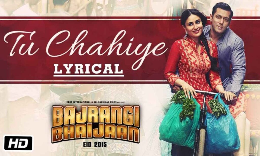 tu-chahiye-lyrics-translation-bajrangi-bhaijaan-bollywood-songssahiba-lyrics